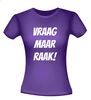 foto 4 Vraag maar raak shirt