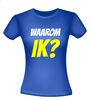 foto 6 Waarom ik? shirt