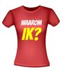 foto 8 Waarom ik? shirt