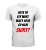 foto 13 Weet jij een leuke tekst voor op mijn shirt?
