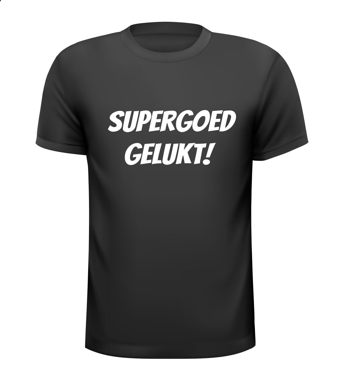  supergoed gelukt shirt