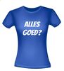 foto 6 Alles goed? shirt