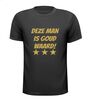 Deze man is goud waard t-shirt