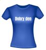 foto 6 Dobry den shirt