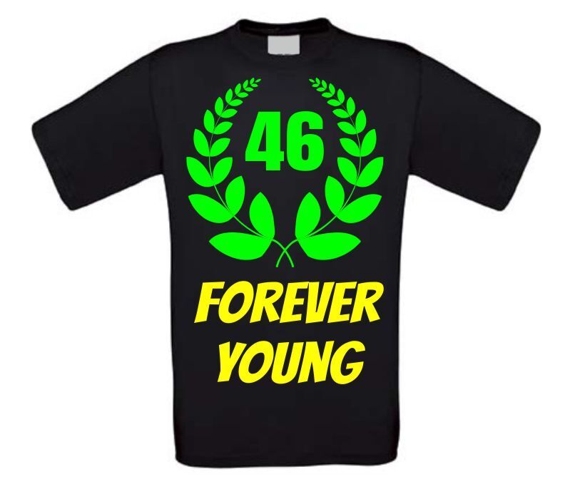 Forever young 46 jaar shirt verjaardag