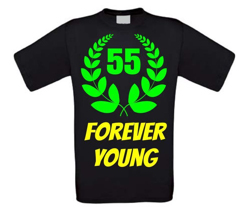 Forever young 55 jaar shirt verjaardag