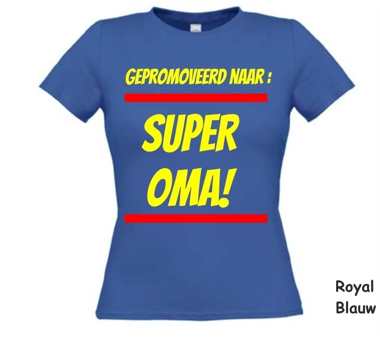 gepromoveerd naar super oma t-shirt