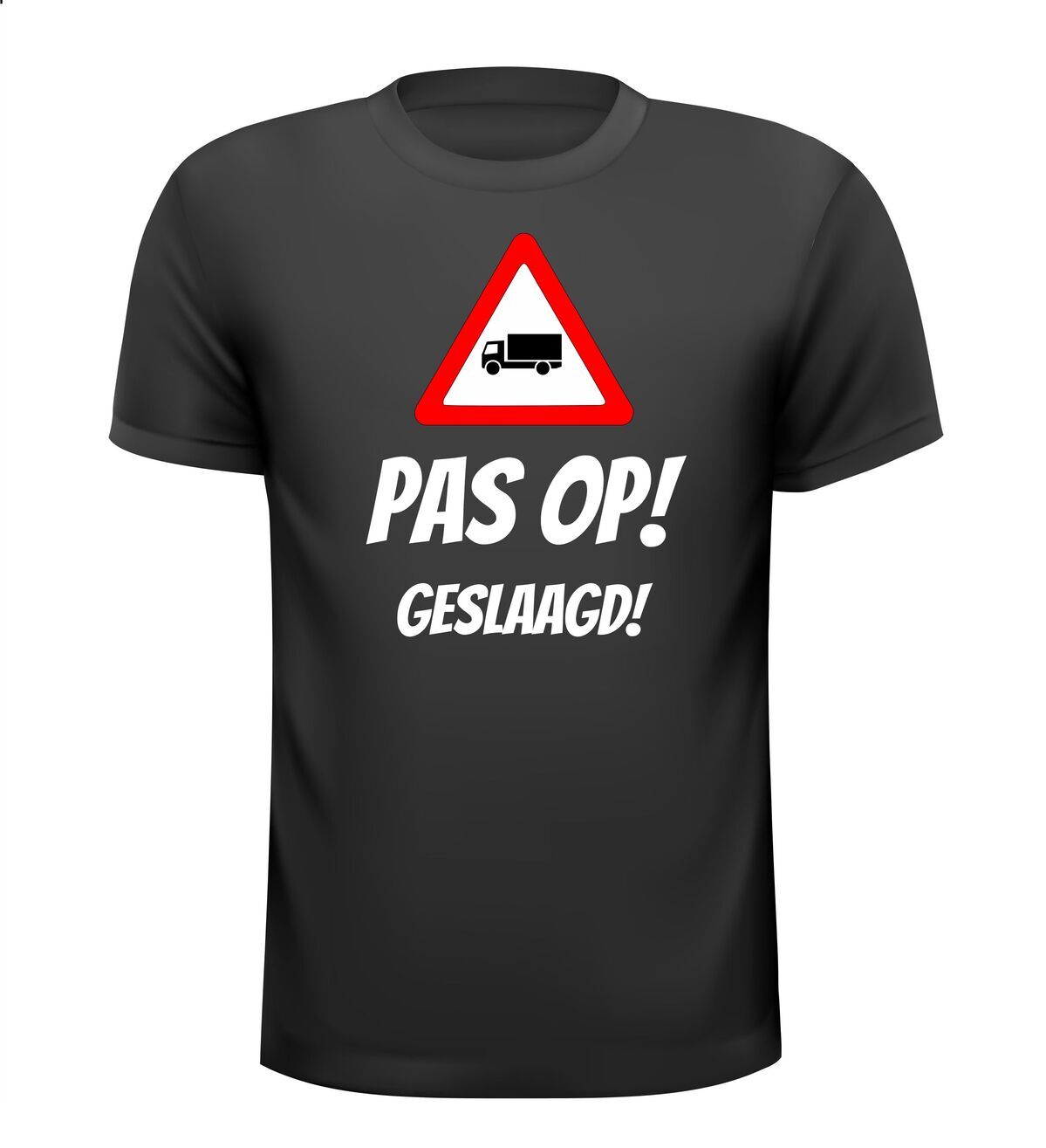 Geslaagd voor het vrachtwagen rijbewijs shirt