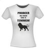 foto 14 Grappig T-shirt probeer mij maar eens te temmen