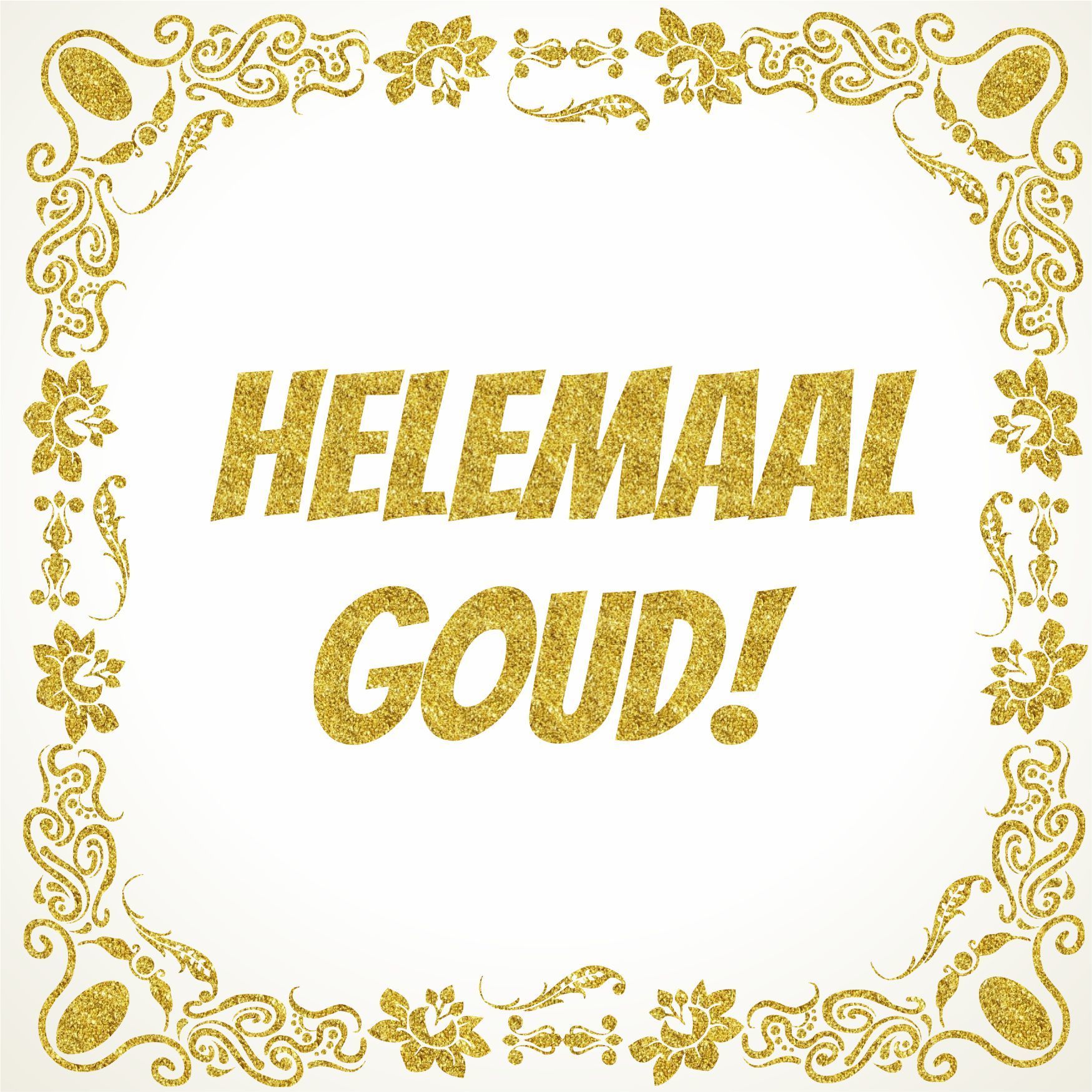 Helemaal goud tegeltje