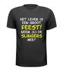 foto 1 Het leven is een groot feest neem jij de slingers mee? shirt