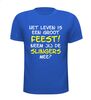 foto 5 Het leven is een groot feest neem jij de slingers mee? shirt