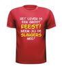 foto 7 Het leven is een groot feest neem jij de slingers mee? shirt