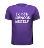 foto 3 Ik ben gewoon mezelf shirt