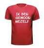foto 7 Ik ben gewoon mezelf shirt
