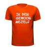 foto 9 Ik ben gewoon mezelf shirt