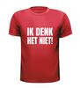 foto 7 Ik denk het niet shirt