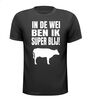 In de wei ben ik super blij boeren shirt