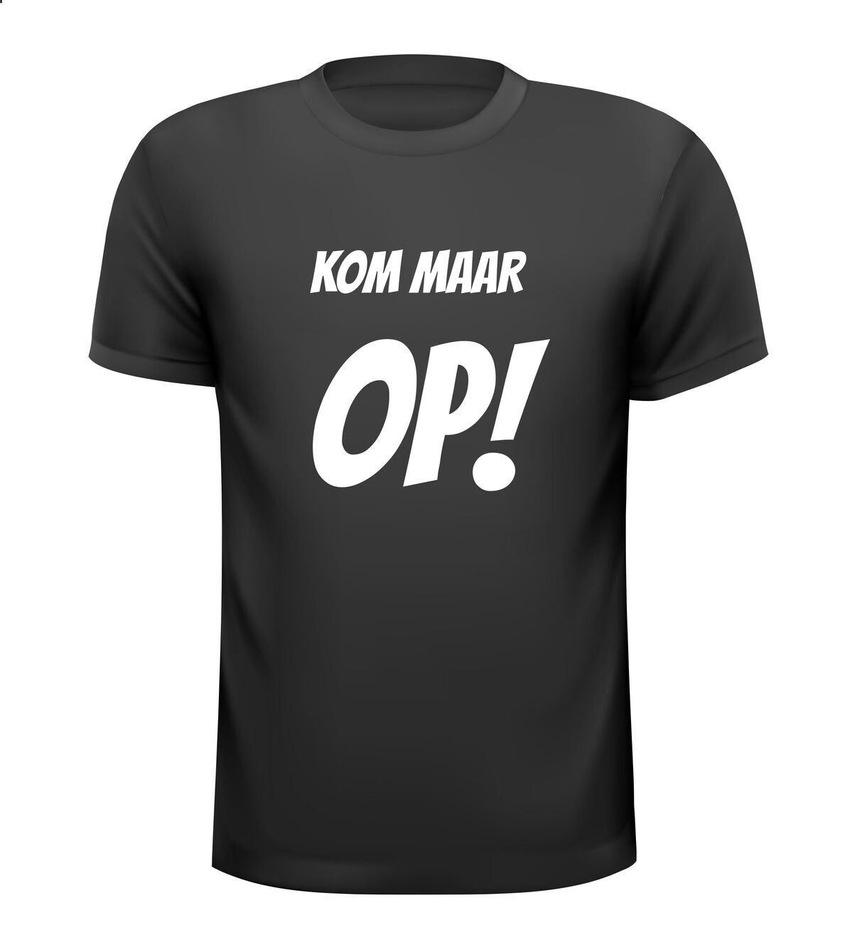 Kom maar op shirt