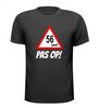 leeftijd shirt verjaardag 56 jaar pas op