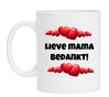 Lieve mama bedankt beker