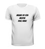 foto 13 maak er een mooie dag van shirt