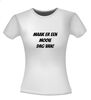 foto 14 maak er een mooie dag van shirt