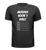 moeder voor een dag shirt