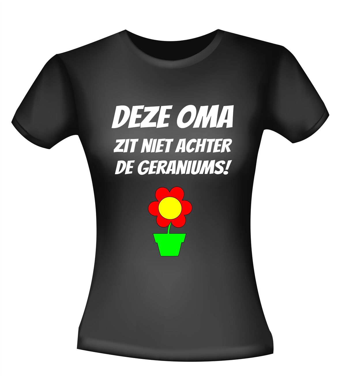 Deze oma zit niet achter de geraniums shirt