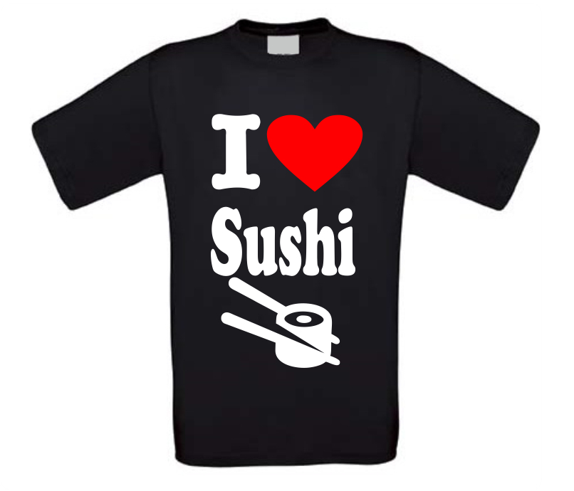 I love sushi shirt