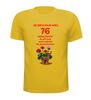 foto 15 Ik ben dan wel 76 jaar geworden! Geworden! ik zit nog niet achter de geraniums! verjaardag T-shirt