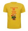 foto 15 Ik ben dan wel 77 jaar geworden! Geworden! ik zit nog niet achter de geraniums! verjaardag T-shirt
