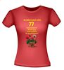 foto 8 Ik ben dan wel 77 jaar geworden! Geworden! ik zit nog niet achter de geraniums! verjaardag T-shirt