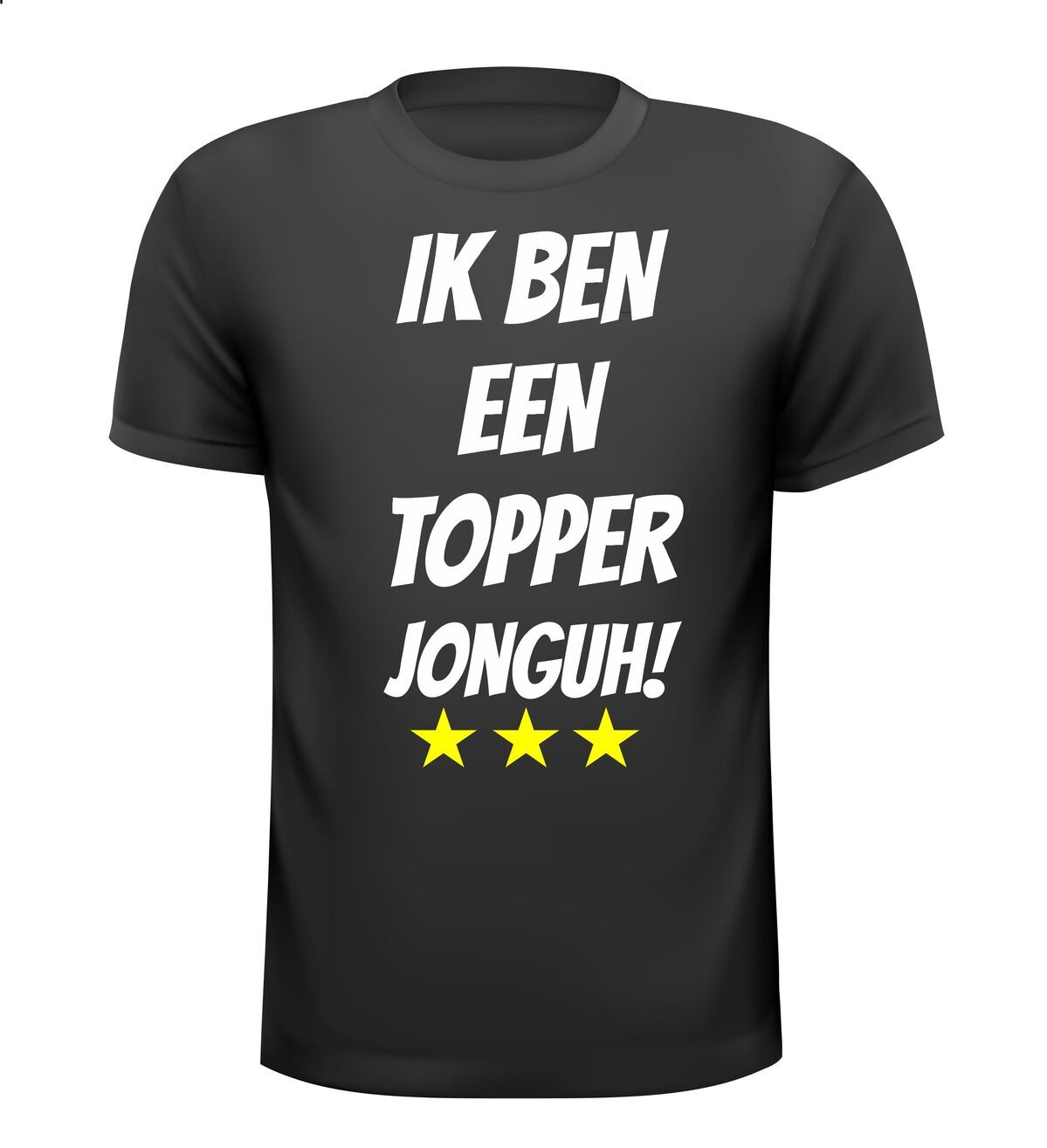 Ik ben een topper jonguh! shirt