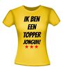 foto 16 Ik ben een topper jonguh! shirt