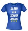 foto 6 Ik ben een topper jonguh! shirt