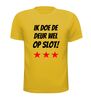 foto 15 Ik doe de deur wel op slot Shirt