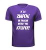 foto 3 Ik ga zuipen! En daarna wordt het kruipen T-shirt
