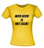 foto 16 Mooi rood is niet lelijk t-shirt