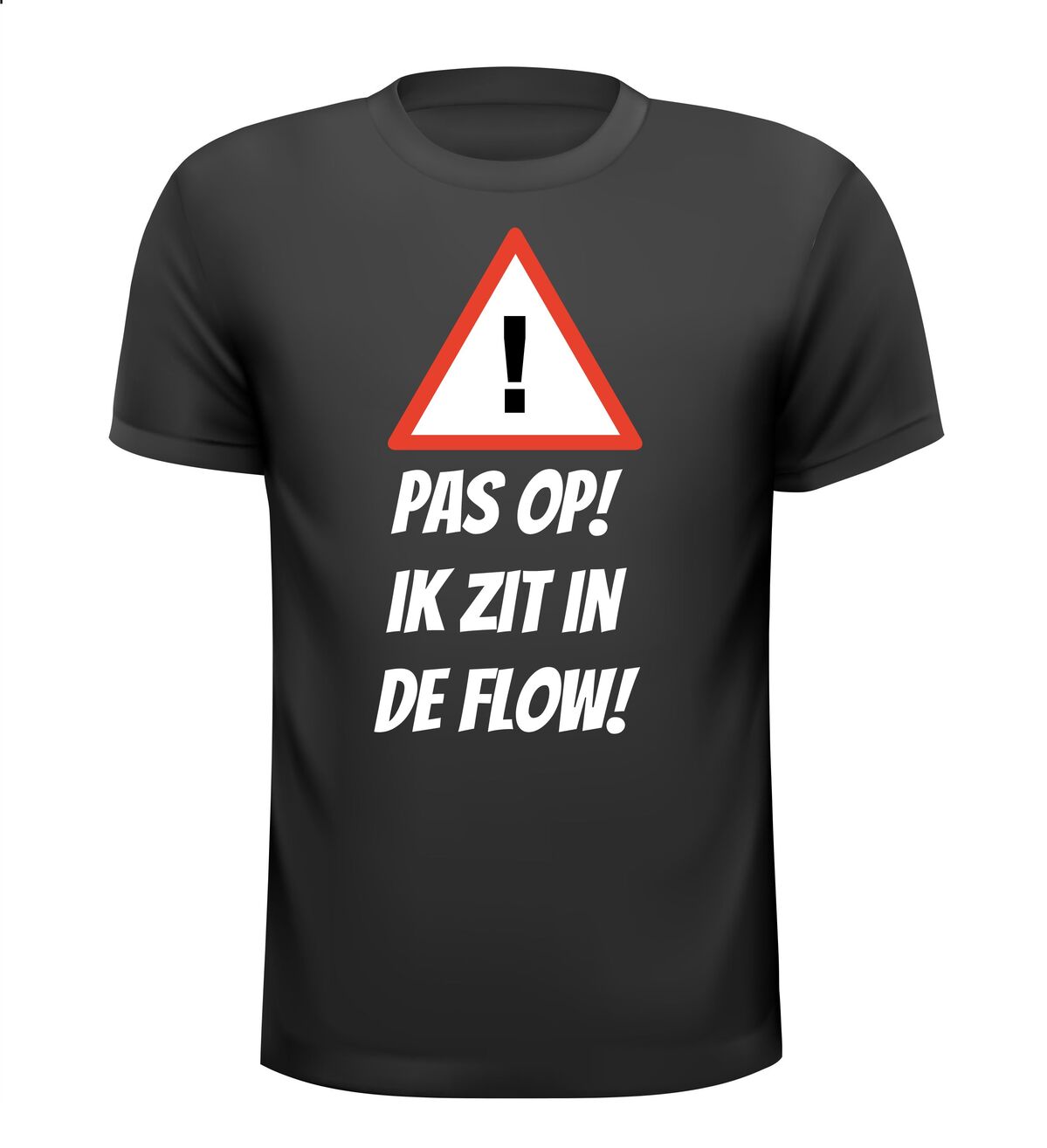 Pas op ik zit in de flow T-shirt