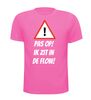 foto 7 Pas op ik zit in de flow T-shirt