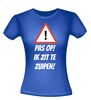 foto 6 Pas op ik zit te zuipen t-shirt