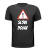 Slow down wandel t-shirt