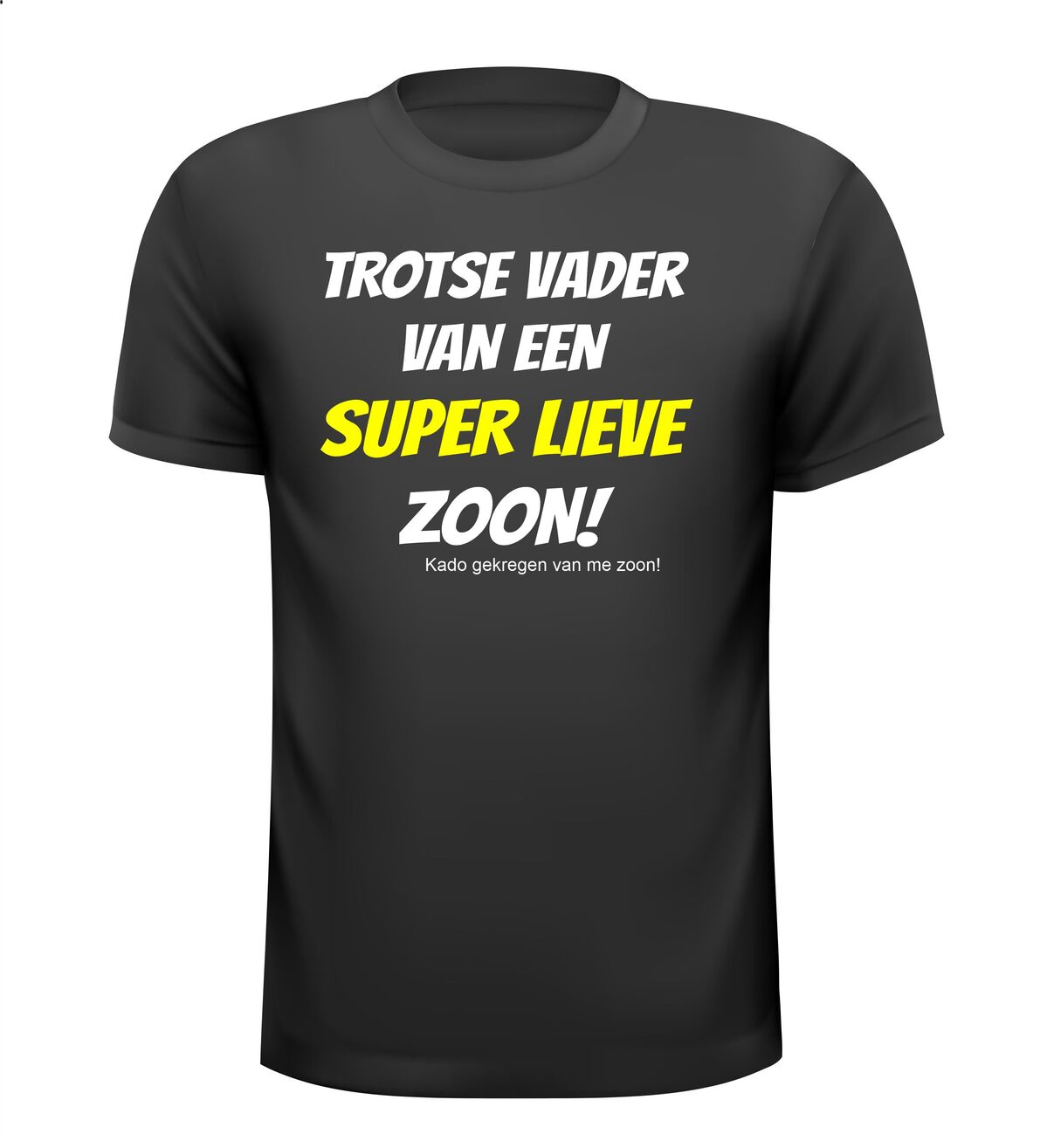 Trotse vader van een super lieve zoon t-shirt