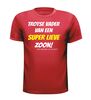 foto 4 Trotse vader van een super lieve zoon t-shirt