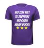 foto 3 wij zijn niet te stoppen! wij gaan maar door! T-shirt