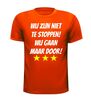 foto 9 wij zijn niet te stoppen! wij gaan maar door! T-shirt