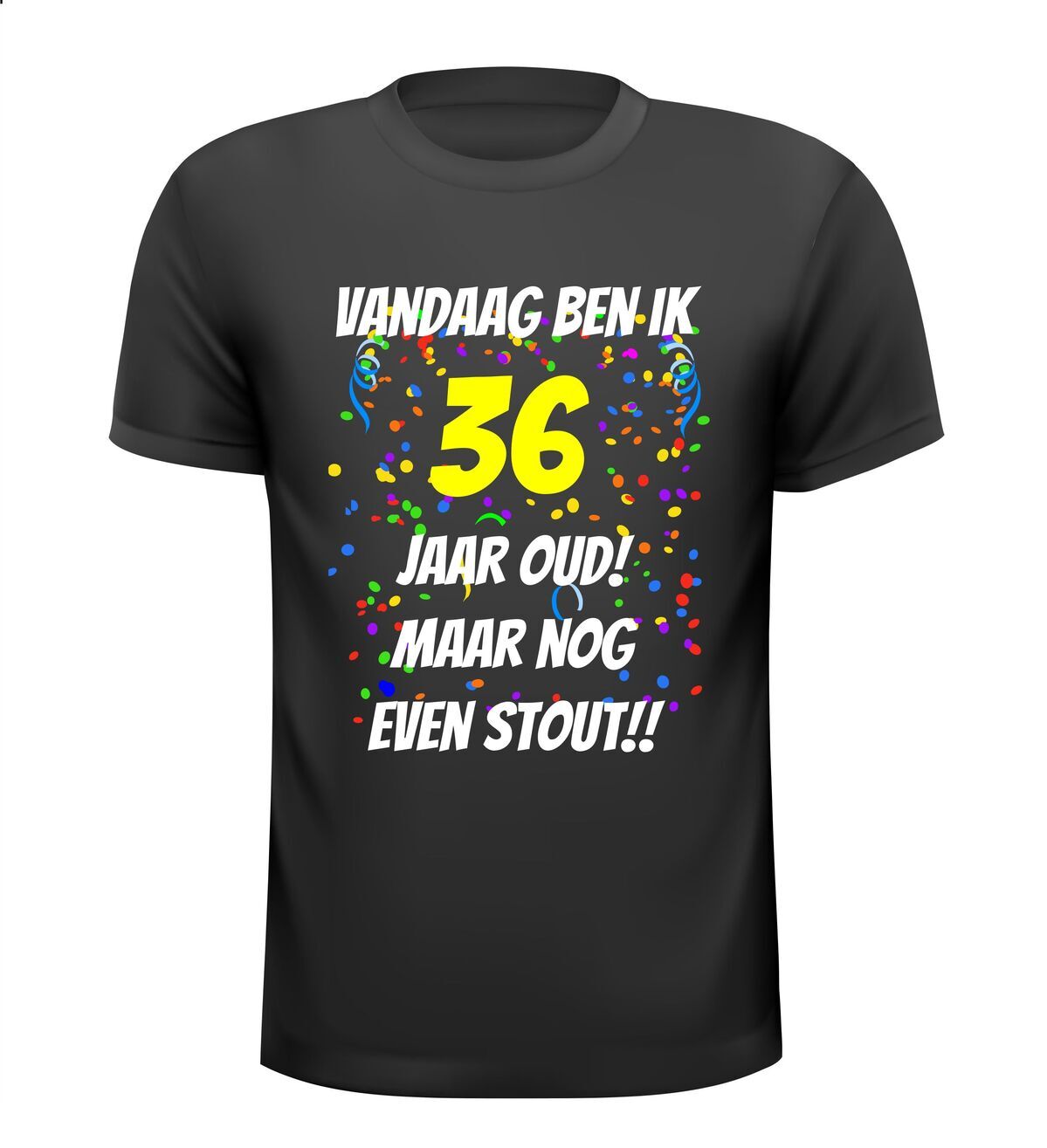 36 jaar verjaardag shirt oud maar nog wel stout