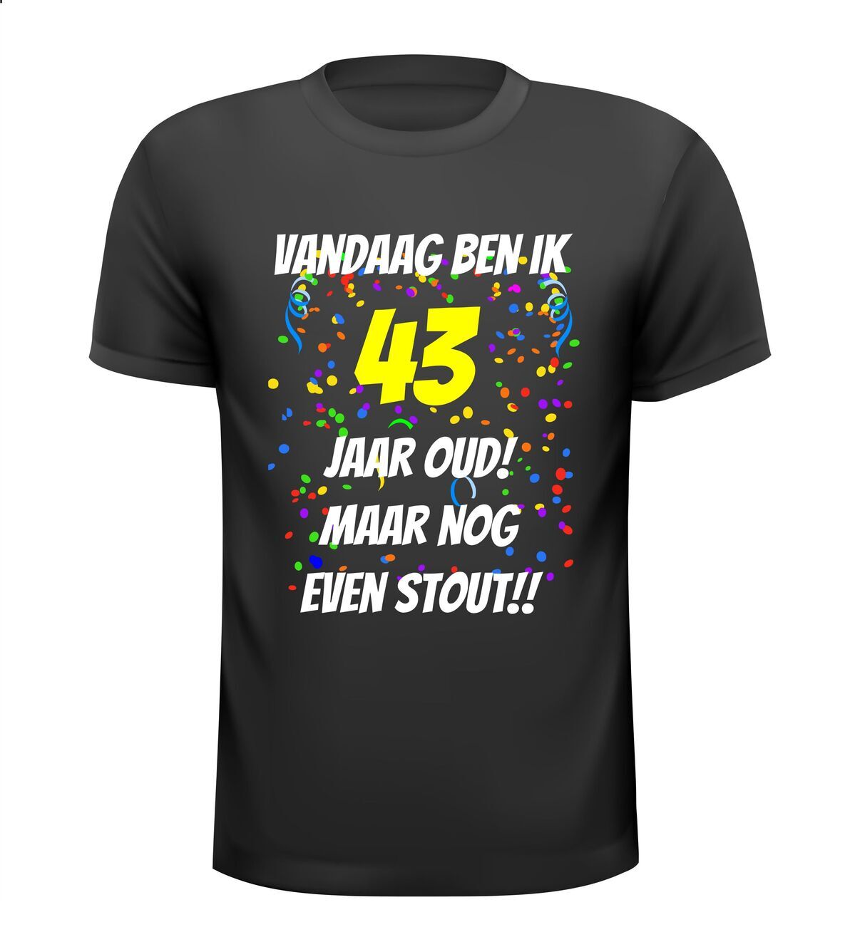 43 jaar oud verjaardag shirt leeftijd