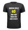 45 oud en stout verjaardag shirt